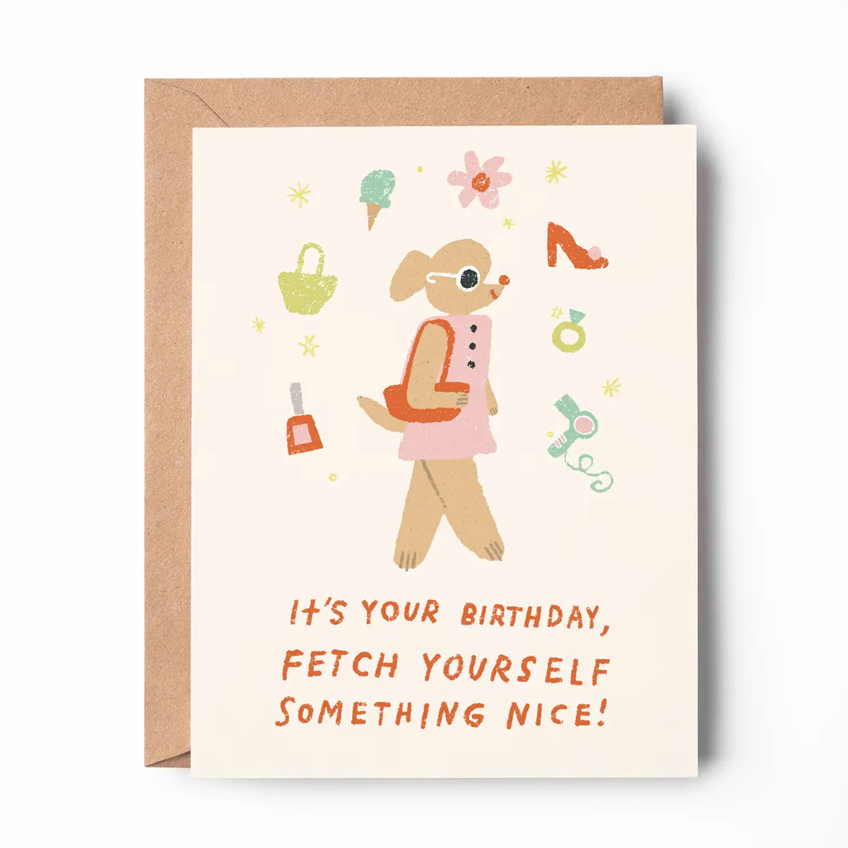 Fetch Yourself Something Nice Card