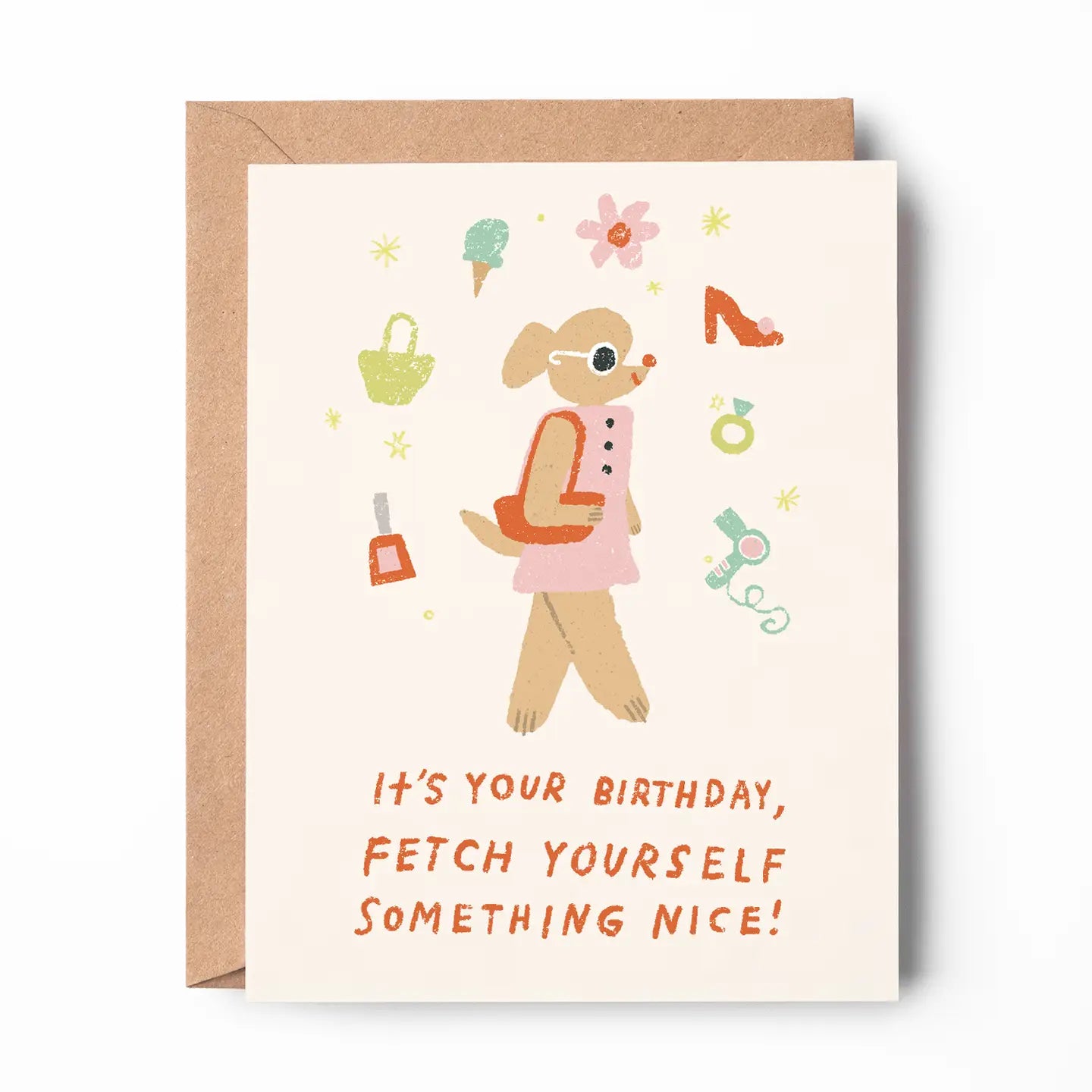 Fetch Yourself Something Nice Card