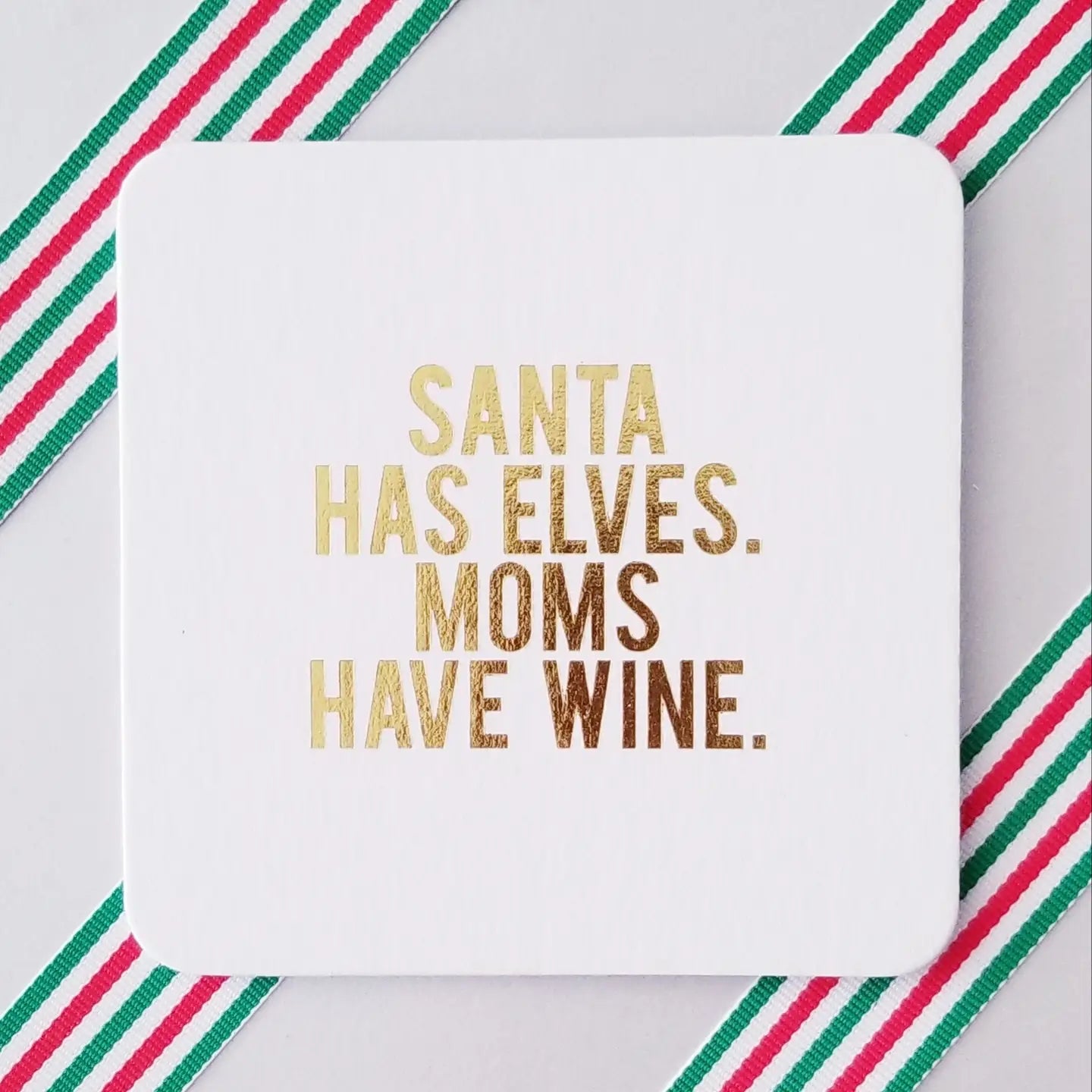 Holiday Coasters "Santa Has Elves" | Set of 4