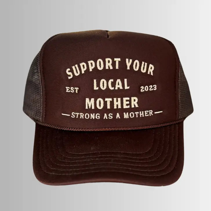 Support Your Local Mother | Brown