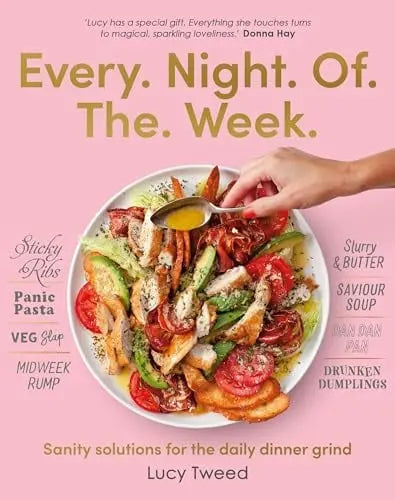 Every. Night. Of. The. Week. : Sanity Solutions for the Daily Dinner Grind Cookbook