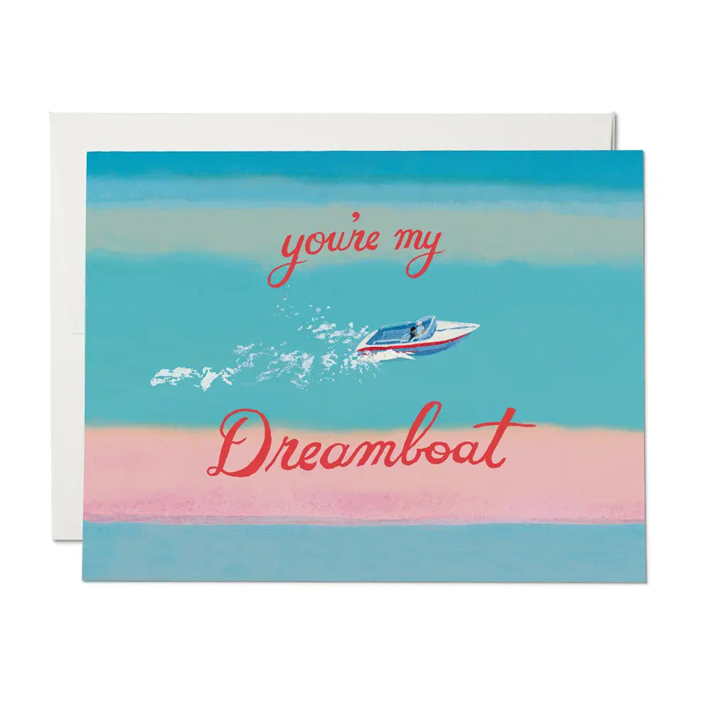 My Dreamboat Love Greeting Card