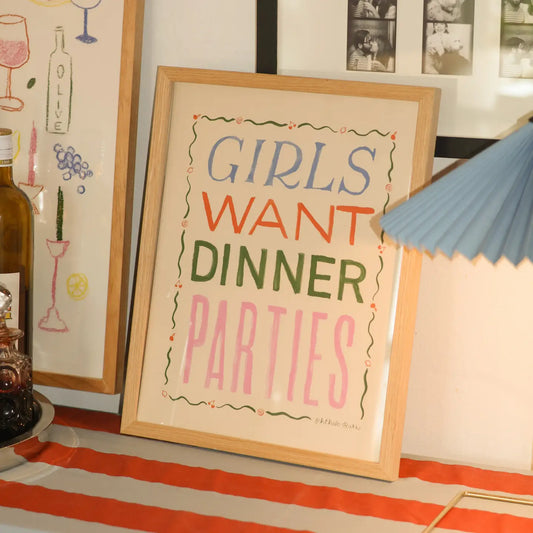 "Girls Want Dinner Parties" Art Print | 11x14